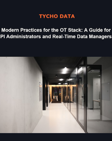 Modern Practices for the OT Stack: A Guide for PI Administrators and Real-Time Data Managers Preview